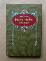 Albert Freybe: Das deutsche Haus und sei