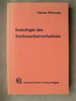 Soziologie des Verbraucherverhaltens.