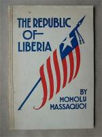 The Republic of Liberia. Die Republik Liberia. [Englisch und Deutsch.]