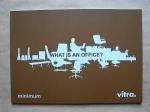 Minimum. Vitra. What is an Office?