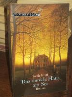 Sarah Smith: Das dunkle Haus am See. Rom Sarah Smith: Das dunkle Haus am See. Rom