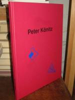 Peter Könitz, Arbeiten 1991 - 1998. [Katalog zur Ausstellung] Niederrheinischer Kunstverein Wesel, 20. September - 1. November 1998 ; Kunstverein Würzburg, Kunstschiff "Arte Noah", 26. September - 1. November 1998 ; Kunsthalle Wilhelmshaven, Mai 1999.