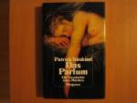 Patrick Süskind: Das Parfum. Die Geschic