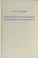 Universität und Kollegium. Baugeschichte und  Bautyp