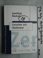 Zertifikat Deutsch. Lernziele und Testformat - Rarität