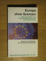 Europa ohne Grenzen - Chancen und Risiken der deutschen Wirtschaft