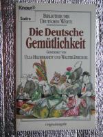 Die deutsche Gemütlichkeit. Bibliothek der deutschen Werte.