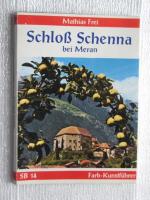 Schloß schenna bei Meran - Farb-Kunstführer