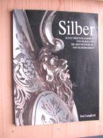 Silber - Alles über das Sammeln von Silber und die Identifizierung von Silbermarken