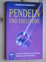 Orpha Cochie: Pendeln und Edelsteine. Ko Orpha Cochie: Pendeln und Edelsteine. Ko