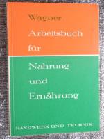 Arbeitsbuch für Nahrung und Ernährung.  --