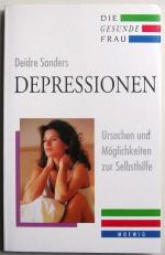 Deidre Sanders: Depressionen - Ursachen 