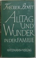 Theodor Bovet: Alltag und Wunder in der 