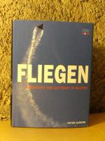 Peter Almond: Fliegen - Geschichte der L Peter Almond: Fliegen - Geschichte der L