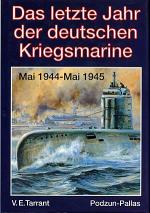 Tarrant, V. E.: Das letzte Jahr der Deut Tarrant, V. E.: Das letzte Jahr der Deut