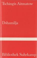 Tschingis Aitmatow: Dshamilja. Erzählung