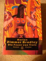 Bradley, Marion Zimmer: Die Feuer von Tr Bradley, Marion Zimmer: Die Feuer von Tr