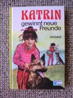 Katrin gewinnt neue Freunde (Ab 8 J.).