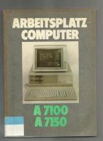 Die Arbeitsplatzcomputer A 7100 und A 7150.