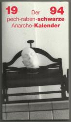 Der pech-raben-schwarze Anarcho-Kalender 1994