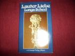 Longa Scheel: Lauter Liebe.
