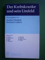 Der Krebskranke und sein Umfeld.