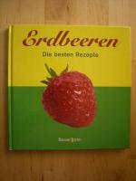 Wieke, Doris (Hrsg.): Erdbeeren. Die bes Wieke, Doris (Hrsg.): Erdbeeren. Die bes