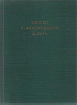 Schuld, Verantwortung, Strafe im Lichte der Theologie, Jurisprudenz, Soziologie, Medizin und Philosophie;