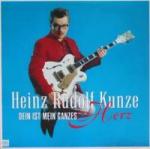 Heinz-Rudolf Kunze: Dein ist mein ganzes