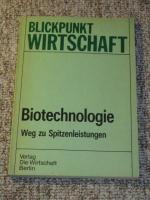 Biotechnologie. Weg zu Spitzenleistungen.