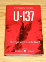 Edward Topol: U - 137 oder Europa wird e