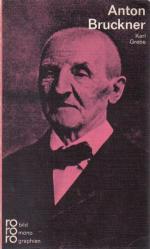 Anton Bruckner in Selbstzeugnissen und Bilddokumenten