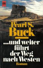 Buck, Pearl S.: Und weiter führt der Weg