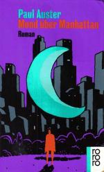 Paul Auster: Mond über Manhattan Paul Auster: Mond über Manhattan