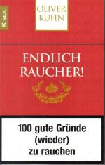 Oliver Kuhn: Endlich Raucher!