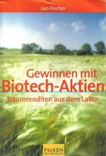 Gewinnen mit Biotech- Aktien.