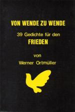 Werner Ortmüller: Von Wende zu Wende - 3