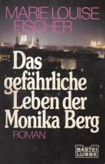 Marie Louise Fischer: Das gefährliche Le Marie Louise Fischer: Das gefährliche Le