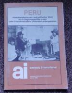 Peru. "Verschwindenlassen" und politischer Mord durch Regierungskräfte in den unter Ausnahmezustand stehenden Andengebieten ( Peru: Amnesty International Briefing: Briefing Paper)