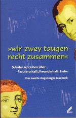 Das zweite Augsburger Lesebuch: wir zwey Das zweite Augsburger Lesebuch: wir zwey