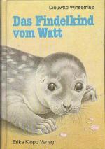 Dieuwke Winsemius: Das Findelkind vom Wa Dieuwke Winsemius: Das Findelkind vom Wa