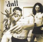 Dull: Independent drive