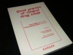 Good Practice of Clinical Drug Trials - Gute Praxis bei klinischen Arzneimittelstudien