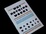 Why Nothing Works: The Anthropology of Daily Life