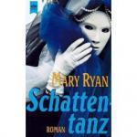 Mary Ryan: Schattentanz. (Tb)