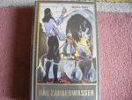 Karl May: Das Zauberwasser - ...und ande