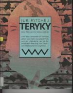 Juri Rytcheu: TERYKY Eine Tschuktschenle Juri Rytcheu: TERYKY Eine Tschuktschenle