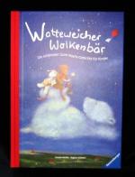 Regina Schwarz: Watteweicher Wolkenbär - Regina Schwarz: Watteweicher Wolkenbär -