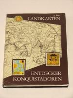 Landkarten, Entdecker, Konquistadoren