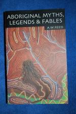 Aboriginal Myths, Legends & Fables